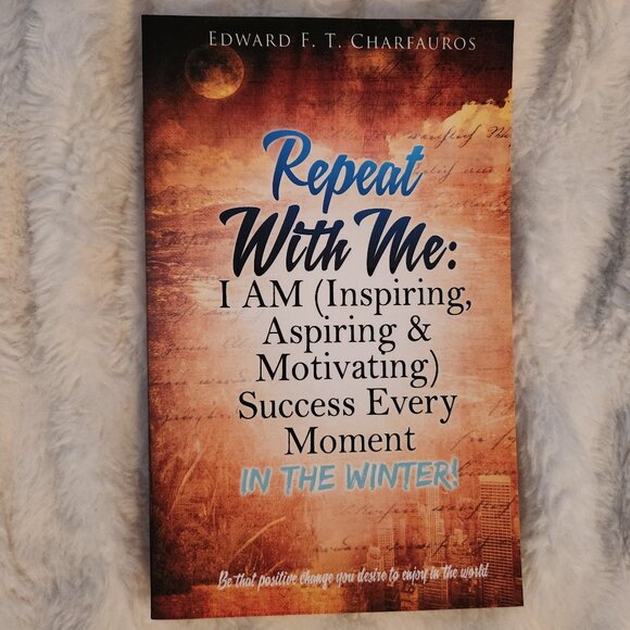 Repeat With Me: I AM Success Every Moment - In The Winter! Book - Picture 1 of 2